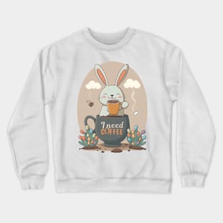 I Need Coffee - Funny Easter Bunny Floral Egg Hunting Coffee Lover Crewneck Sweatshirt